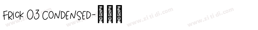 Frick 03 Condensed字体转换